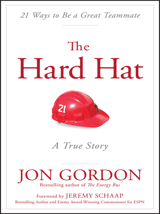 Title details for The Hard Hat by Jon Gordon - Available